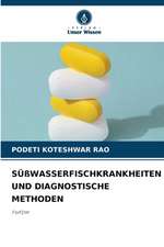 SÜßWASSERFISCHKRANKHEITEN UND DIAGNOSTISCHE METHODEN