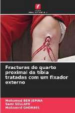 Fracturas do quarto proximal da tíbia tratadas com um fixador externo