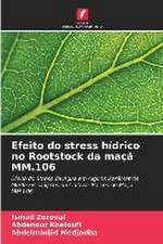 Efeito do stress hídrico no Rootstock da maçã MM.106