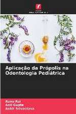 Aplicação da Própolis na Odontologia Pediátrica