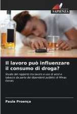 Il lavoro può influenzare il consumo di droga?