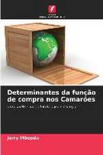 Determinantes da função de compra nos Camarões