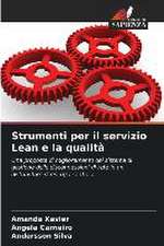 Strumenti per il servizio Lean e la qualità