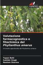 Valutazione farmacognostica e fitochimica del Phyllanthus amarus