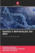 DANOS E REPARAÇÃO DO ADN