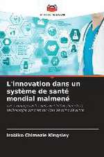 L'innovation dans un système de santé mondial malmené