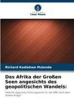 Das Afrika der Großen Seen angesichts des geopolitischen Wandels: