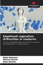 Emotional regulation difficulties in students