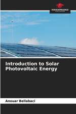 Introduction to Solar Photovoltaic Energy