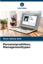 Personalpraktiken, Managementtypen