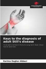 Keys to the diagnosis of adult Still's disease