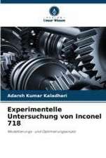 Experimentelle Untersuchung von Inconel 718