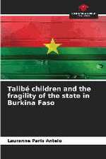 Talibé children and the fragility of the state in Burkina Faso