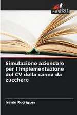 Simulazione aziendale per l'implementazione del CV della canna da zucchero