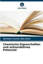 Chemische Eigenschaften und antioxidatives Potenzial