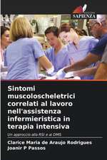 Sintomi muscoloscheletrici correlati al lavoro nell'assistenza infermieristica in terapia intensiva