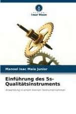 Einführung des 5s-Qualitätsinstruments