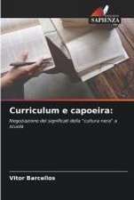 Curriculum e capoeira: