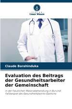 Evaluation des Beitrags der Gesundheitsarbeiter der Gemeinschaft