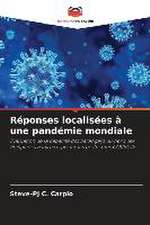 Réponses localisées à une pandémie mondiale