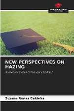 NEW PERSPECTIVES ON HAZING