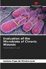 Evaluation of the Microbiota of Chronic Wounds