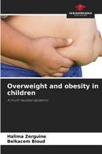 Overweight and obesity in children