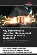 Key Performance Indicator Management Systems (KPIS) in processes