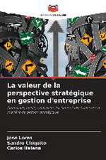 La valeur de la perspective stratégique en gestion d'entreprise