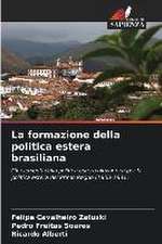 La formazione della politica estera brasiliana