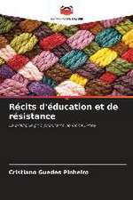 Récits d'éducation et de résistance