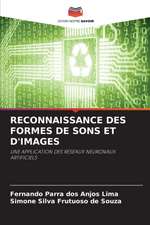 RECONNAISSANCE DES FORMES DE SONS ET D'IMAGES