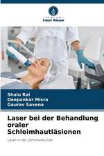 Laser bei der Behandlung oraler Schleimhautläsionen