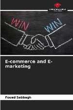 E-commerce and E-marketing