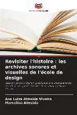 Revisiter l'histoire : les archives sonores et visuelles de l'école de design