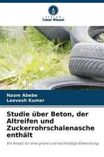 Studie über Beton, der Altreifen und Zuckerrohrschalenasche enthält