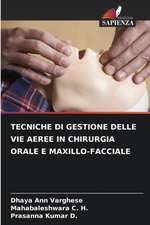 TECNICHE DI GESTIONE DELLE VIE AEREE IN CHIRURGIA ORALE E MAXILLO-FACCIALE