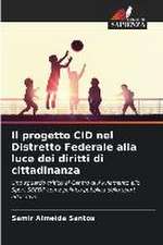 Il progetto CID nel Distretto Federale alla luce dei diritti di cittadinanza