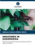 AMAZONEN IN SÜDAMERIKA