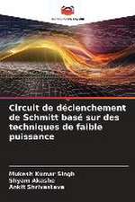 Circuit de déclenchement de Schmitt basé sur des techniques de faible puissance