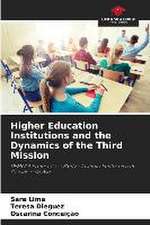 Higher Education Institutions and the Dynamics of the Third Mission