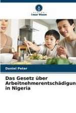 Das Gesetz über Arbeitnehmerentschädigung in Nigeria