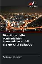 Dialettica delle contraddizioni economiche e cicli dialettici di sviluppo