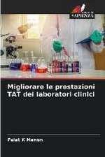 Migliorare le prestazioni TAT dei laboratori clinici