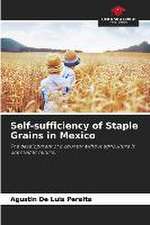 Self-sufficiency of Staple Grains in Mexico