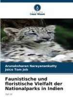 Faunistische und floristische Vielfalt der Nationalparks in Indien