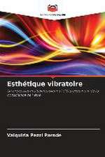 Esthétique vibratoire