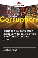 Pratiques de corruption impliquant la police et les chauffeurs à Lusaka Urban