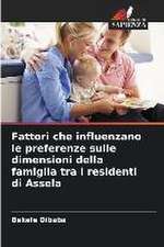 Fattori che influenzano le preferenze sulle dimensioni della famiglia tra i residenti di Assela