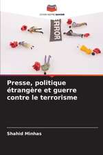 Presse, politique étrangère et guerre contre le terrorisme